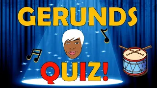 GERUNDS | Gerunds Quiz