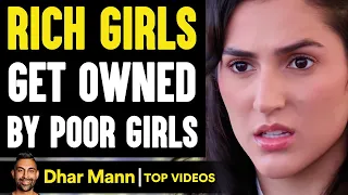 RICH GIRLS Owned By POOR GIRLS, What Happens Is Shocking | Dhar Mann