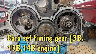 Cara pasang timing gear [3B,13B,14B engine] jom tengok!!