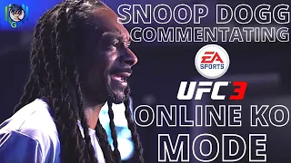 Snoop Dogg Commentating EA Sport UFC 3 online Knockout Mode