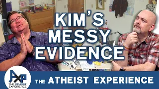 Evidence For His God Belief | Kim-OR | The Atheist Experience 24.42