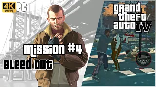 GTA 4 | Mission 4: Bleed Out [PC Playthrough | 4K 60FPS]