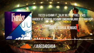 Harder vs Tuviana (KSHMR Tomorrowland 2017 Mashup)