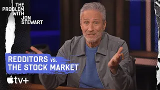 How Redditors Exposed The Stock Market | The Problem With Jon Stewart | Apple TV+