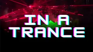🔴 IN A TRANCE