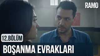 Boşanma Evrakları | #RamBel | Ramo 12.Bölüm