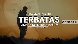 Manusia Itu Terbatas! Benarkah?