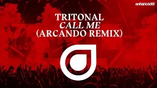 Tritonal - Call Me (Arcando Remix) [OUT NOW]