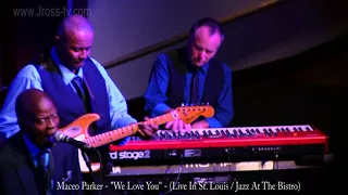 James Ross @ Maceo Parker - "We Love You" -  www.Jross-tv.com (St. Louis)