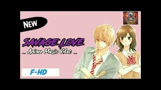 SAVAGE LOVE - Wolf Girl & Black Prince | AMV | Ft.Jason Derulo | Anime AMV Music TV