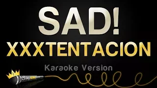 XXXTENTACION - SAD! (Karaoke Version)