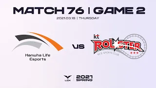 HLE vs. KT | Highlights Match 76 Game 2 | 2021 LCK Spring Split
