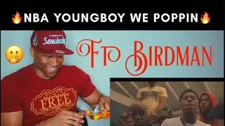 YoungBoy Never Broke Again - We Poppin (ft Birdman) [Official Video] REACTION!!