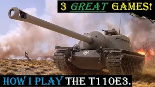World of Tanks 6.0 || Xbox One X || T110E3 || 3 Games of "How I play the E3."