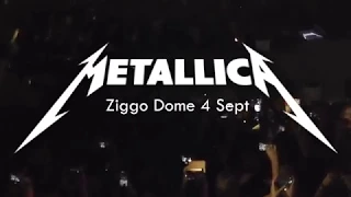 METALLICA  ZIGGO DOME 4 SEPT 2017 (FULL CONCERT)