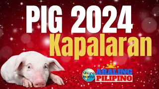 Pig 2024 Horoscope 🌟 Gabay ng Kapalaran para sa mga Pig 🎉Araling Pilipino Tagalog Horoscope