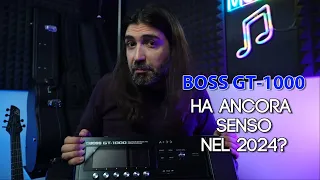 Boss Gt-1000! still make sense in 2024? (Sub Eng)