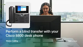 Perform a blind transfer with your Cisco 8800 desk phone