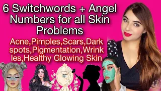 6 ANGEL NUMBERS AND SWITCHWORDS FOR beauty-ALL SKIN PROBLEMS,ACNE,DARKSPOTS,WRINKELS,CLEAR-GLOWING