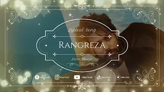 Rangreza Full Song (LYRICS) Atif Aslam | Guri, Ronak Joshi, Lover Movie Songs #hbwrites #rangreza
