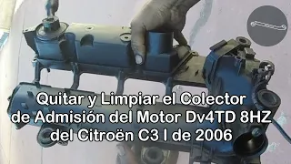 Citroën C3 I de 2006, Quitar y Limpiar el Colector de Admisión Motor Diesel 8HZ. FUGA DE ACEITE