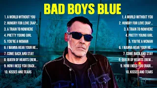 Bad Boys Blue Greatest Hits 2024   Pop Music Mix   Top 10 Hits Of All Time