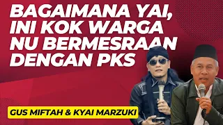 Duet Gus Miftah dan KH Marzuki Mustamar : Sindir Pilpres NU gabung PKS, piye kabare wong NU?