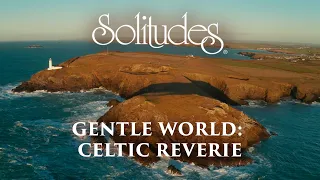 Dan Gibson’s Solitudes - The Flower of Magherally | Gentle World: Celtic Reverie