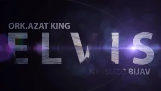 ORK AZAT KING & ELVIS - NAJSUZO BIJAV // ©2016 ♫ █▬█ █ ▀█▀♫ [OFFICIAL VIDEO )