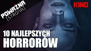 10 NAJLEPSZYCH HORRORÓW Ostatnich Lat - Poważna Dyszka #22