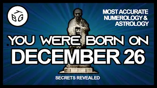 Born on December 26 | Numerology and Astrology Analysis