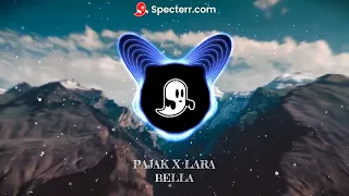 Pajax x Lara-BELLA (Speed up+Bass boosted)