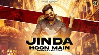 Jinda Hoon Main ( Official Video ) Armaan Malik | Laksh | Vinod  | Komal | Haryanvi Song 2023