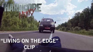 Hardcore Henry | "Living on the Edge" Clip | Own It Now on Digital HD, Blu-ray & DVD