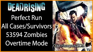 [No Commentary] Dead Rising (PC) - Perfect Run (All Cases, All Survivors, 53594 Zombies, Overtime)