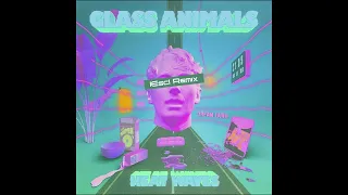 Glass Animals - Heat Waves IEscI Remix
