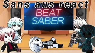 Sans aus react to Beat Saber [original]