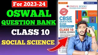 Oswaal Question Bank for class 10 Social Science 2023-24 | Oswaal Question Bank Review 2024