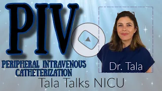 Tips & Tricks for Neonatal IV Insertions - Tala Talks NICU