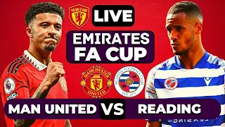 🔴MANCHESTER UNITED vs READING LIVE | WATCHALONG | Full Match LIVE Today