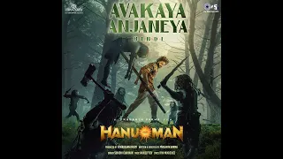 Avakaya Anjaneya Full Song Hindi || HanuMan Movie || Teja Sajja, Prashant Varma, Amrita ayer