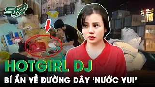 Bắt Nữ DJ Cầm Đầu Đường Dây Pha Chế ‘ Nước Vui’ Cực Khủng Cung Cấp Cho Dân Chơi | SKĐS