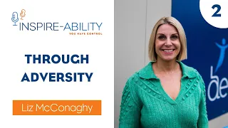 2. Liz McConaghy: Through Adversity