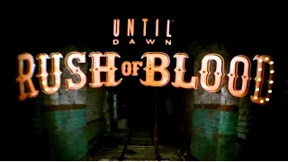 PSVR Until Dawn™ Rush of Blood intro 3D (TnB)