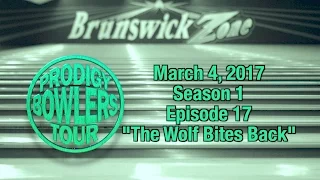 PRODIGY BOWLERS TOUR -- 03-04-2017 "The Wolf Bites Back"