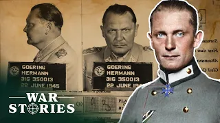 Hermann Goering: From War Hero To Nazi Psychopath | Hitler's Most Wanted | War Stories