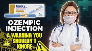The Ozempic Injection Warning: Is this new drug dangerous?