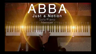 ABBA -Just a Notion ( Solo Piano Cover) - Maximizer