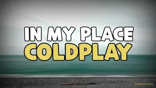 In my place - Coldplay (lyrics)