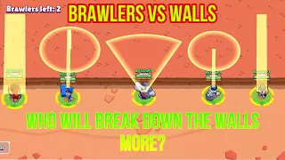 Brawlers and walls|Brawlers vs walls